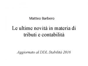 Matteo Barbero Le ultime novit in materia di