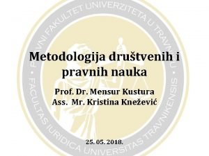 Metodologija drutvenih i pravnih nauka Prof Dr Mensur