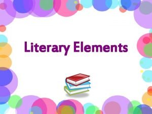 Literary Elements setting the time and place of