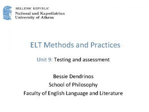 ELT Methods and Practices Unit 9 Testing and
