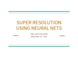 Audio super resolution using neural networks