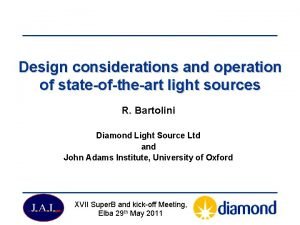 Design considerations and operation of stateoftheart light sources