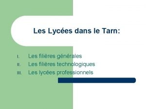 Les Lyces dans le Tarn I III Les