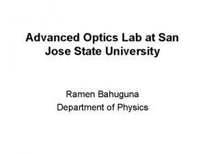 Advanced Optics Lab at San Jose State University