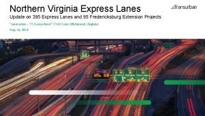 Northern Virginia Express Lanes Update on 395 Express