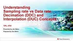 Understanding Sampling rate vs Data rate Decimation DDC