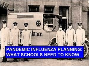 PANDEMIC INFLUENZA PLANNING WHAT SCHOOLS NEED TO KNOW