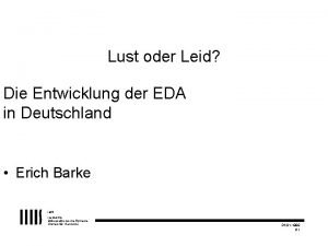 Lust oder Leid Die Entwicklung der EDA in