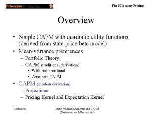 Fin 501 Asset Pricing Overview Simple CAPM with