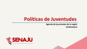 Polticas de Juventudes Agenda de juventudes de la