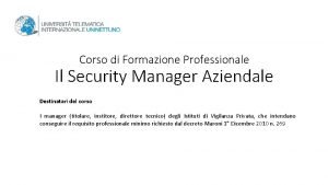 Corso di Formazione Professionale Il Security Manager Aziendale