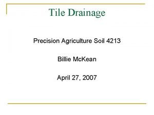 Tile Drainage Precision Agriculture Soil 4213 Billie Mc