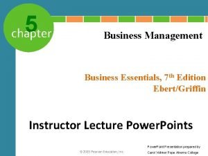 5 chapter Business Management Business Essentials 7 th