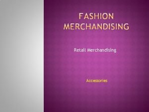 Visual merchandising accessories