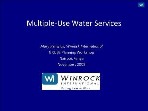 MultipleUse Water Services Mary Renwick Winrock International GRUBS