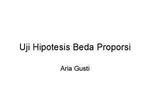 Makalah uji beda proporsi Makalah uji beda proporsi