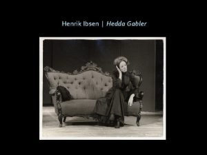 Hedda gabler realism