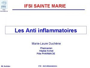 IFSI SAINTE MARIE Ple PHARMACIE Les Anti inflammatoires