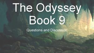 The odyssey discussion questions