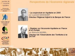 Journe de lconomie Aquitaine Perspectives de lconomie rgionale