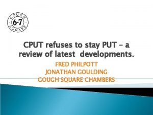 CPUT refuses to stay PUT a review of