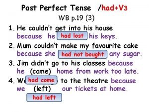 Past indefinite tense examples in hindi