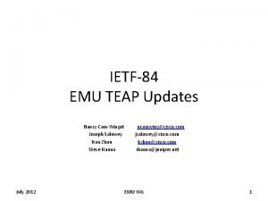 IETF84 EMU TEAP Updates Nancy CamWinget Joseph Salowey