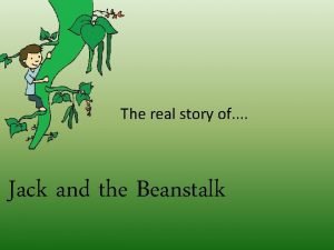 The real story of jack and the beanstalk