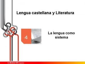 Lengua castellana y Literatura La lengua como sistema