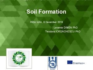 Showeet com Soil Formation Alba Iulia 6 December