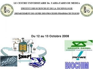 LE CENTRE UNIVERSITAIRE Dr YAHIA FARES DE MEDEA