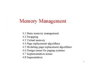 Memory Management 4 1 Basic memory management 4