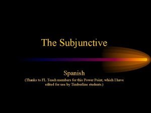 How to teach spanish subjunctive