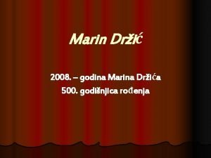 Marin Dri 2008 godina Marina Dria 500 godinjica