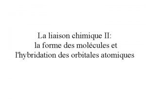 La liaison chimique II la forme des molcules