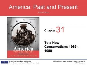 America Past and Present Ninth Edition Chapter 31