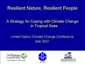 Resilient Nature Resilient People A Strategy for Coping