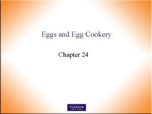 Eggs and Egg Cookery Chapter 24 Use of