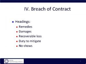 IV Breach of Contract Headings Remedies Damages Recoverable