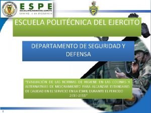 ESCUELA POLITCNICA DEL EJERCITO DEPARTAMENTO DE SEGURIDAD Y