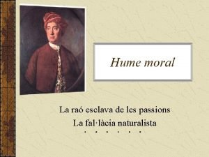 Hume moral La ra esclava de les passions