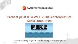 Parhaat palat IFLA WLIC 2018 konferenssista Kuala Lumpurista
