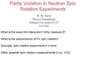 Parity Violation in Neutron Spin Rotation Experiments W