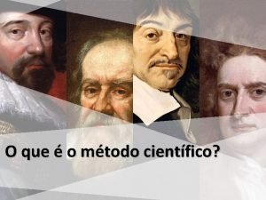 O que o mtodo cientfico O que o