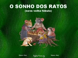 O SONHO DOS RATOS nova velha fbula Rubem