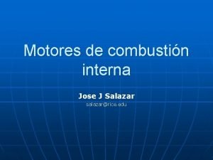 Motores de combustin interna Jose J Salazar salazarrice