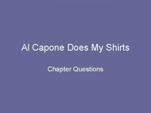 Al capone does my shirts comprehension questions