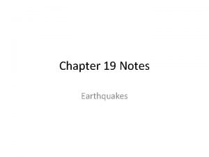 Chapter 19 earthquakes