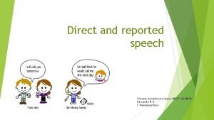 Direct speech and reported speech