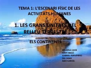 TEMA 1 LESCENARI FSIC DE LES ACTIVITATS HUMANES